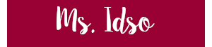 Ms. Idso