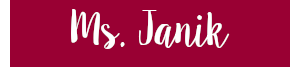 Mrs. Janik 