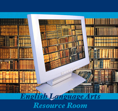 ELA Resource Room ELA Resource Room